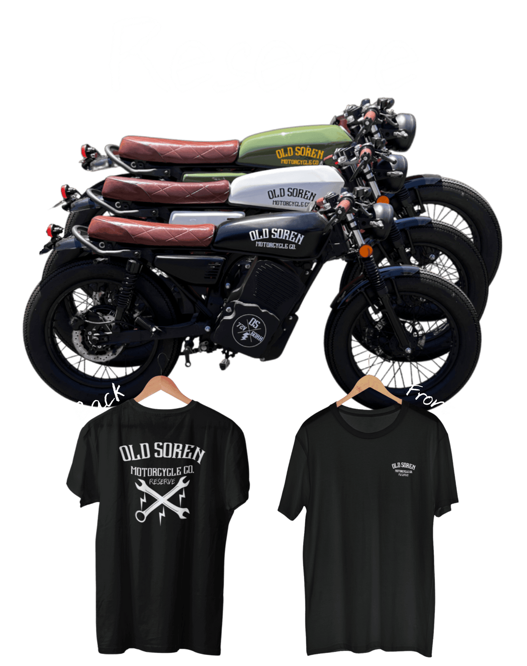 Get On The Reserve List + Get A Free Limited Edition T-Shirt - Old Soren Motorcycle Co., LLC.